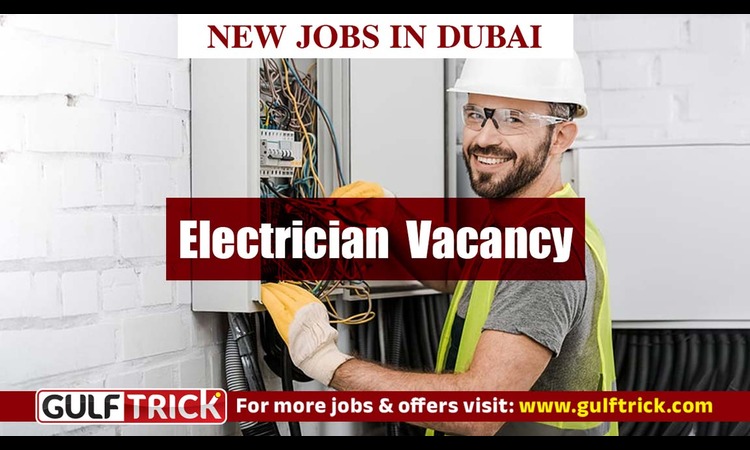 Electrician Job Vacancy Announced in Dubai